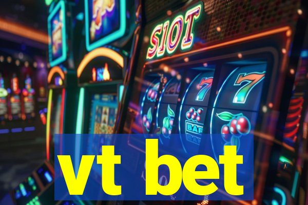 vt bet